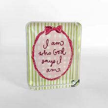 Load image into Gallery viewer, I Am Who God Says I Am Inspiration Block
